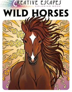 SKYHORSE PUBLISHING Creative Escapes Coloring Book: Wild Horses Best